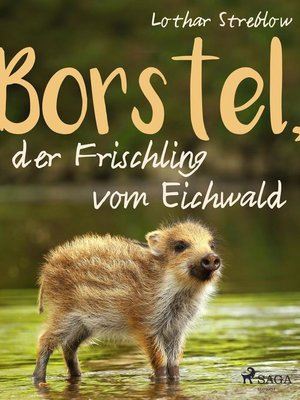 cover image of Borstel, der Frischling vom Eichwald